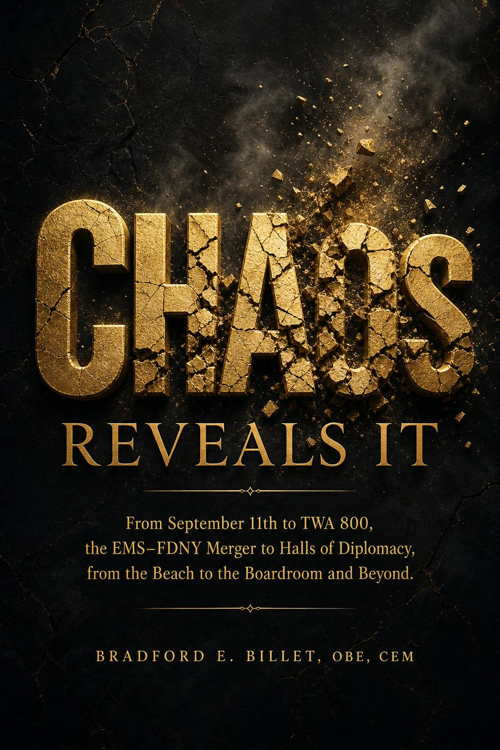 Cover of Chaos Reveals It by Bradford E. Billet OBE